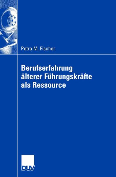 Produktbild: Berufserfahrung &auml;lterer F&uuml;hrungskr&auml;fte als Ressource