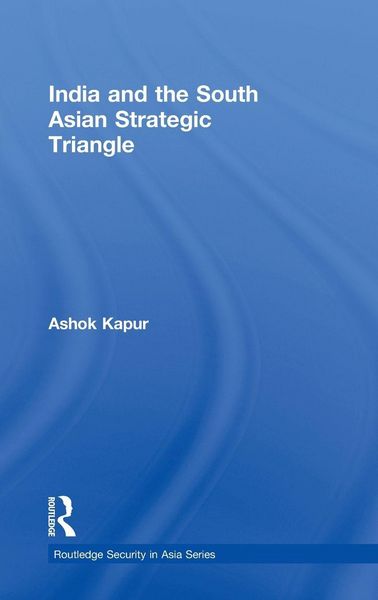Produktbild: India and the South Asian Strategic Triangle
