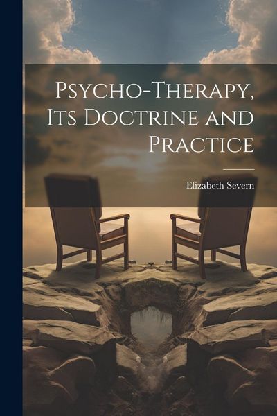 Produktbild: Psycho-therapy, its Doctrine and Practice