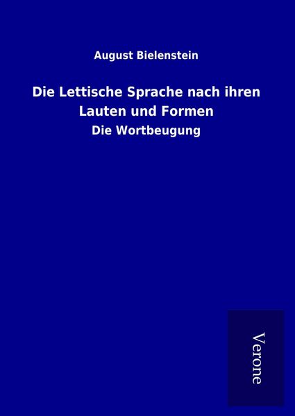 Produktbild: Die Lettische Sprache nach ihren Lauten und Formen