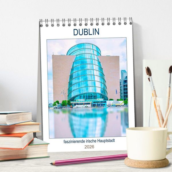 Produktbild: Dublin - faszinierende irische Hauptstadt (Tischkalender 2026 DIN A5 hoch), CALVENDO Monatskalender