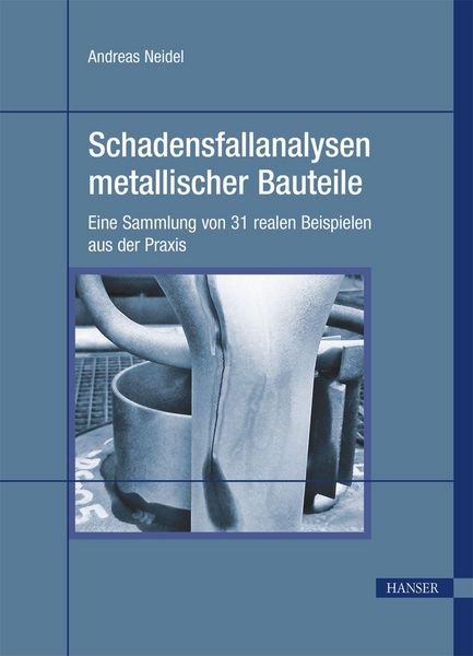Produktbild: Schadensfallanalysen metallischer Bauteile