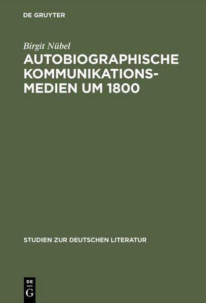 Produktbild: Autobiographische Kommunikationsmedien um 1800