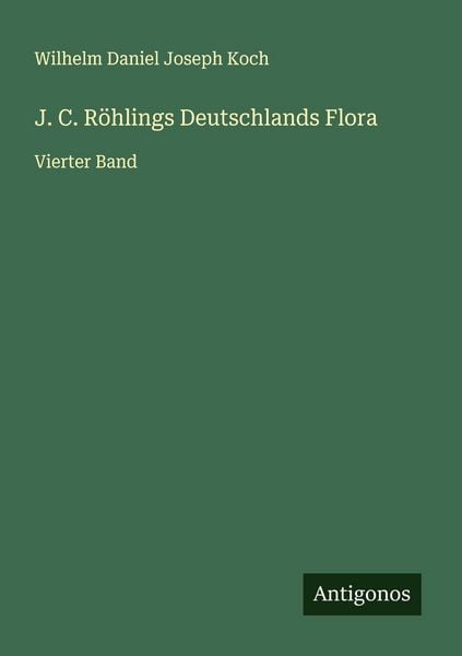 Produktbild: J. C. R&ouml;hlings Deutschlands Flora