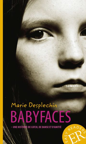 Babyfaces, Taschenbuch von Marie Desplechin, Klett Sprachen GmbH, 978-3-12-599837-7