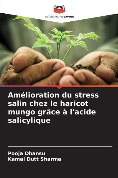 Produktbild: Am&eacute;lioration du stress salin chez le haricot mungo gr&acirc;ce &agrave; l'acide salicylique