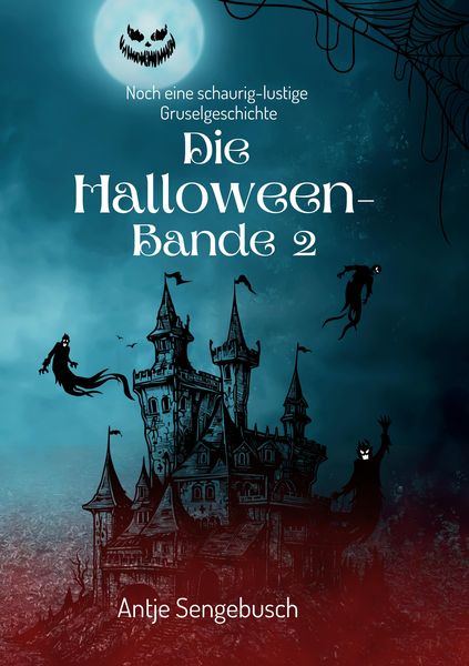 Die Halloween-Bande 2, Taschenbuch von Antje Sengebusch, Tredition, 9783384356413