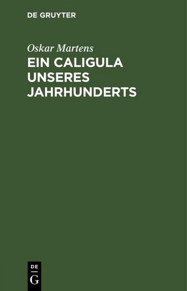 Produktbild: Ein Caligula unseres Jahrhunderts