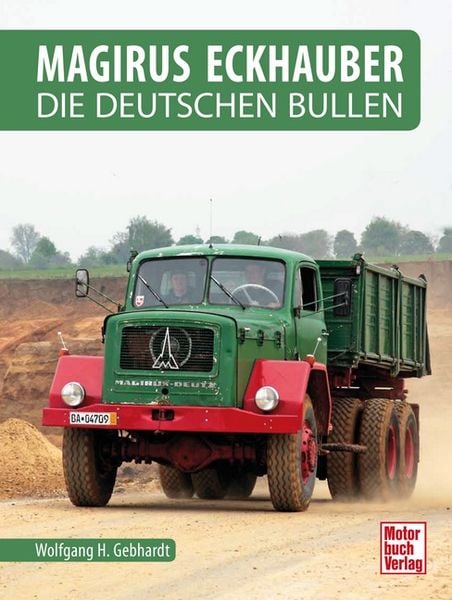 Magirus Eckhauber, Gebundene Ausgabe von Wolfgang H. Gebhardt, Motorbuch Verlag, 9783613045958