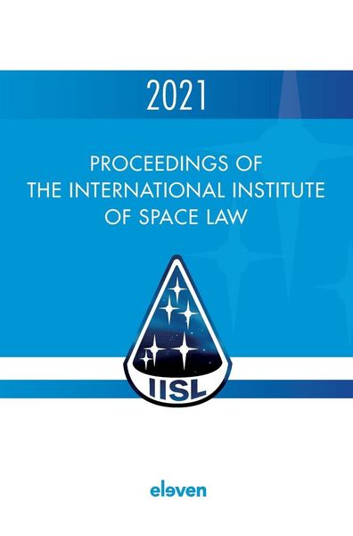 Produktbild: Proceedings of the International Institute of Space Law 2021