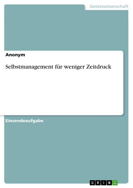 Produktbild: Selbstmanagement f&uuml;r weniger Zeitdruck