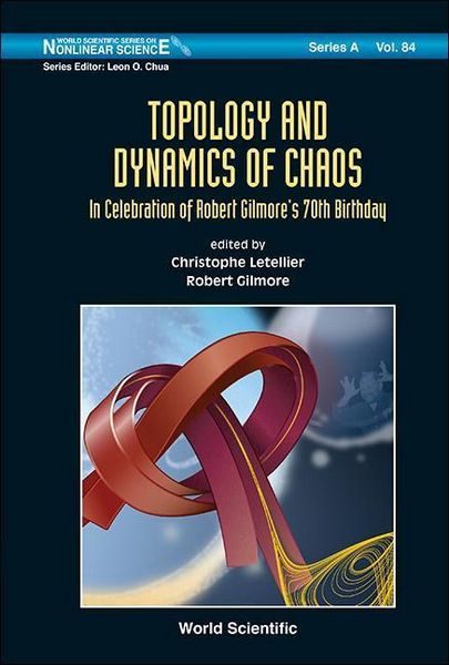 Produktbild: Topology and Dynamics of Chaos: In Celebration of Robert Gilmore's 70th Birthday