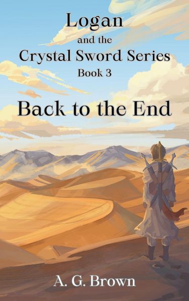 Produktbild: Back to the End (Logan and the Crystal Sword, #3)