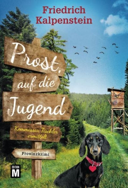 Prost, auf die Jugend, Taschenbuch von Friedrich Kalpenstein, Edition M