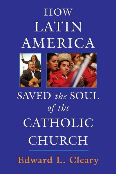 Produktbild: How Latin America Saved the Soul of the Catholic Church