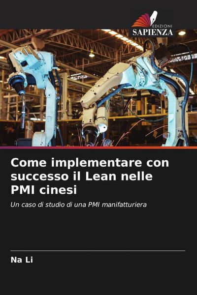 Produktbild: Come implementare con successo il Lean nelle PMI cinesi