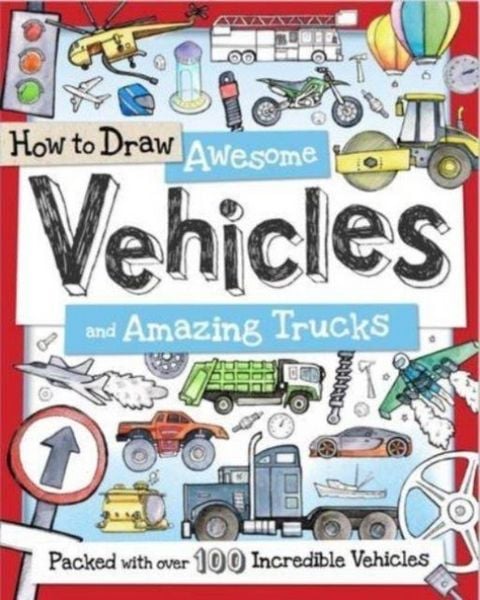 Produktbild: Calver, P: How to Draw Awesome Vehicles and Amazing Trucks