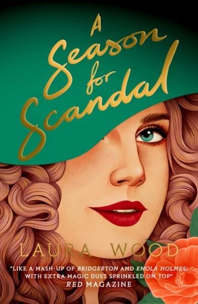 A Season for Scandal, Taschenbuch von Laura Wood, Scholastic Ltd., 978-0-7023-2537-3