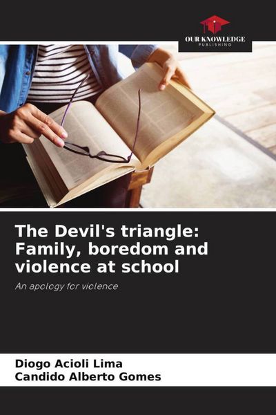 Produktbild: The Devil's triangle: Family, boredom and violence at school