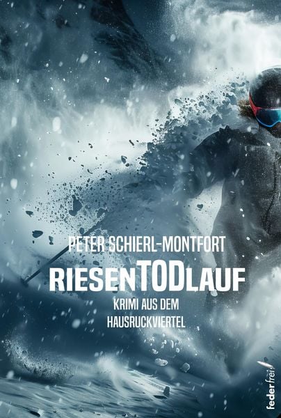 Produktbild: Riesentodlauf: &Ouml;sterreichkrimi aus dem Hausruckviertel