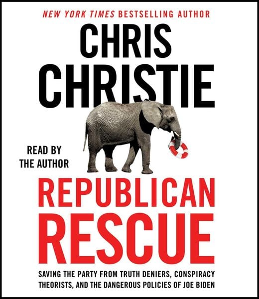 Produktbild: Republican Rescue: Saving the Party from Truth Deniers, Conspiracy Theorists, and the Dangerous Policies of Joe Biden