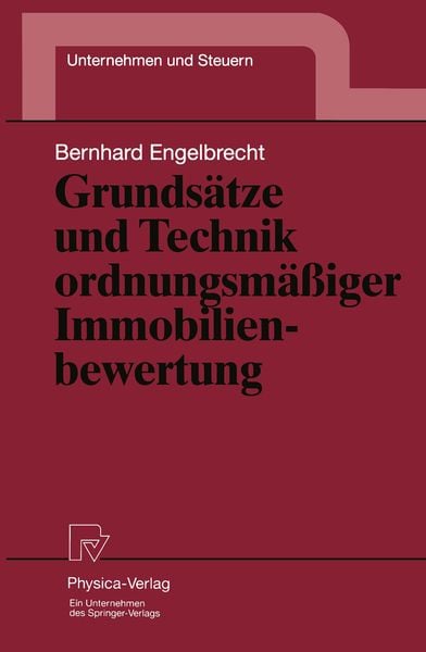 Produktbild: Grunds&auml;tze und Technik ordnungsm&auml;&szlig;iger Immobilienbewertung