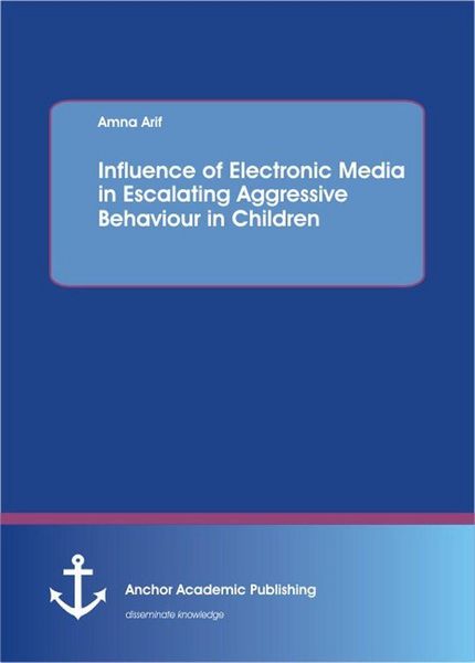 Produktbild: Influence of electronic media in escalating aggressive behaviour in children