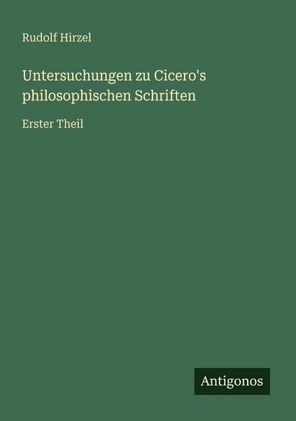 Produktbild: Untersuchungen zu Cicero's philosophischen Schriften
