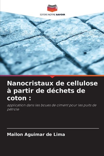 Produktbild: Nanocristaux de cellulose &agrave; partir de d&eacute;chets de coton :