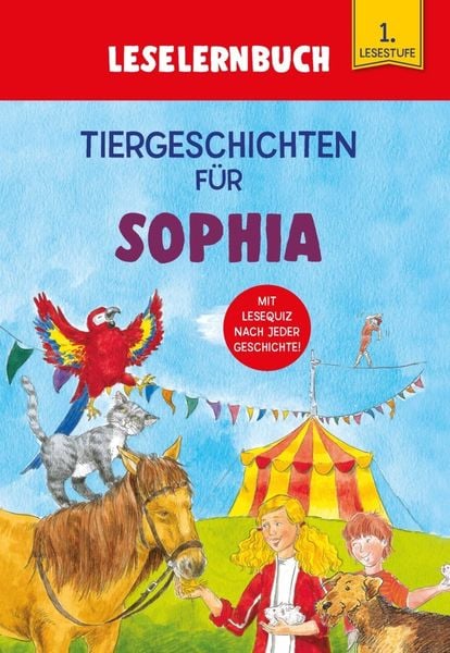 Produktbild: Tiergeschichten f&uuml;r Sophia - Leselernbuch 1. Lesestufe