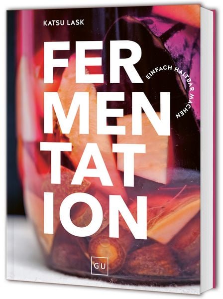 Fermentation, Taschenbuch von Katsu Lask, Gräfe und Unzer Verlag GmbH, 9783833898815