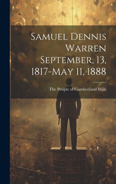 Produktbild: Samuel Dennis Warren September, 13, 1817-May 11, 1888