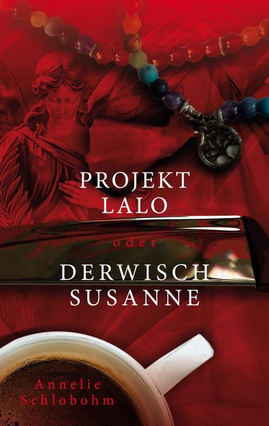 Produktbild: Projekt Lalo oder: Derwisch Susanne