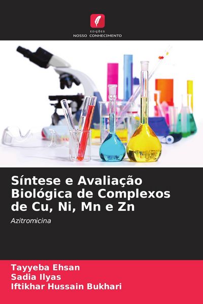 Produktbild: S&iacute;ntese e Avalia&ccedil;&atilde;o Biol&oacute;gica de Complexos de Cu, Ni, Mn e Zn