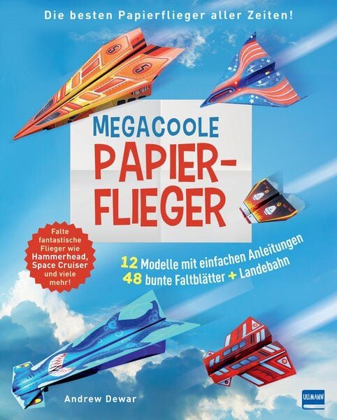 Megacoole Papierflieger, Set von Andrew Dewar, Ullmann Medien, 978-3-7415-2753-1