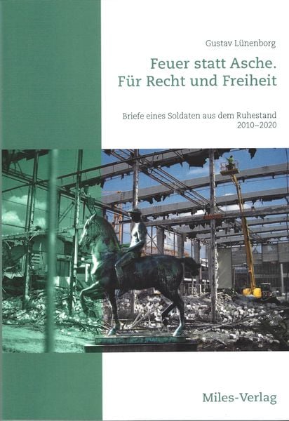 Feuer statt Asche. Für Recht und Freiheit, Paperback von Gustav Lünenborg, Miles-Verlag, 9783967760125