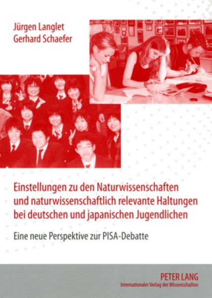 Produktbild: Einstellungen zu den Naturwissenschaften und naturwissenschaftlich relevante Haltungen bei deutschen und japanischen Jugendlichen