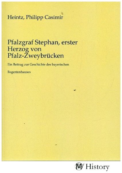 Produktbild: Pfalzgraf Stephan, erster Herzog von Pfalz-Zweybr&uuml;cken