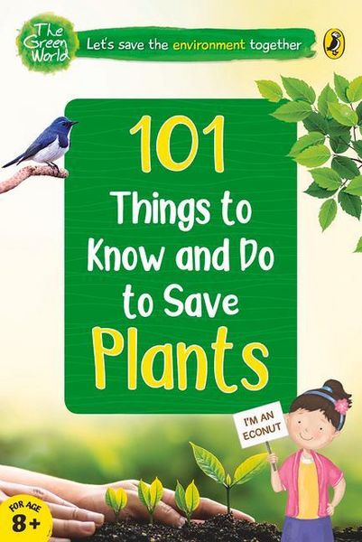Produktbild: 101 Things to Know and Do to Save Plants (the Green World)