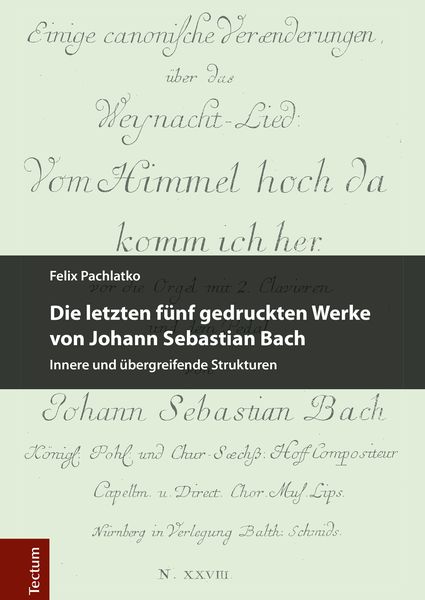 Produktbild: Die letzten f&uuml;nf gedruckten Werke von Johann Sebastian Bach