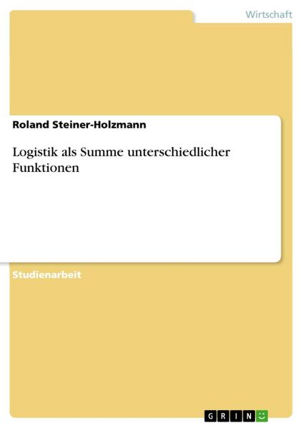 Produktbild: Logistik als Summe unterschiedlicher Funktionen