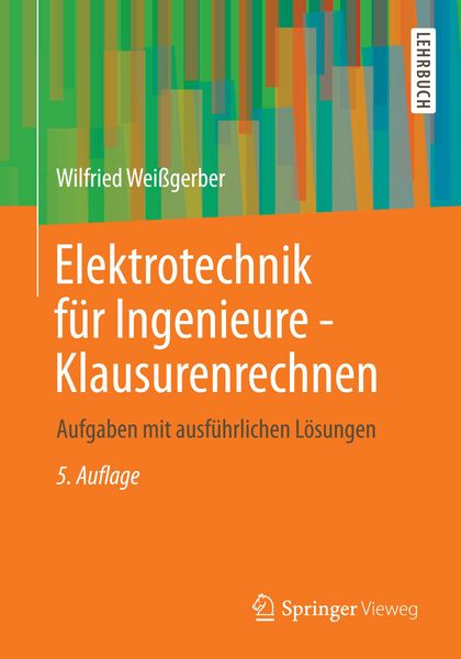 Produktbild: Elektrotechnik f&uuml;r Ingenieure - Klausurenrechnen