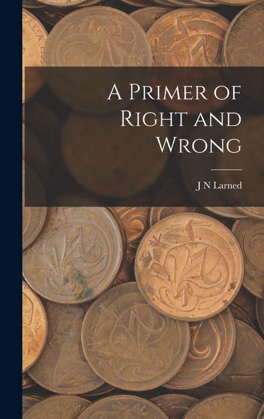Produktbild: A Primer of Right and Wrong