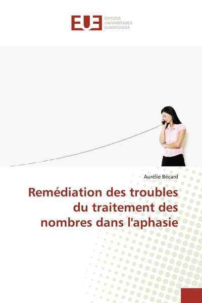 Produktbild: Rem&eacute;diation des troubles du traitement des nombres dans l'aphasie