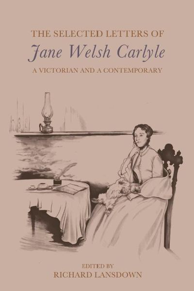 Produktbild: Selected Letters of Jane Welsh Carlyle
