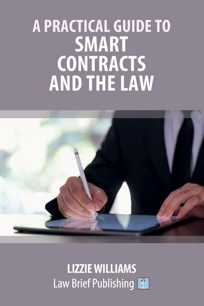 Produktbild: A Practical Guide to Smart Contracts and the Law