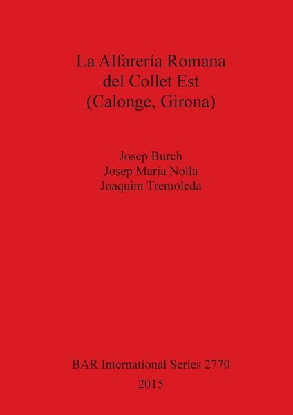 Produktbild: La Alfarer&iacute;a Romana del Collet Est (Calonge, Girona)