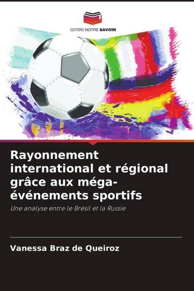 Produktbild: Rayonnement international et r&eacute;gional gr&acirc;ce aux m&eacute;ga-&eacute;v&eacute;nements sportifs