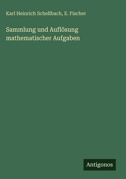 Produktbild: Sammlung und Aufl&ouml;sung mathematischer Aufgaben