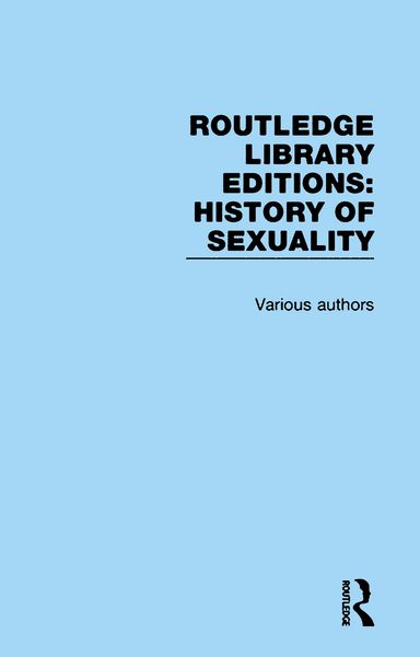 Produktbild: Routledge Library Editions: History of Sexuality